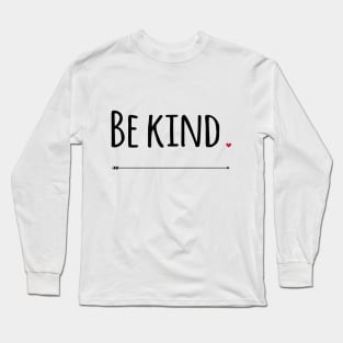 Be Kind Long Sleeve T-Shirt